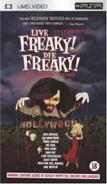 Live Freaky Die Freaky